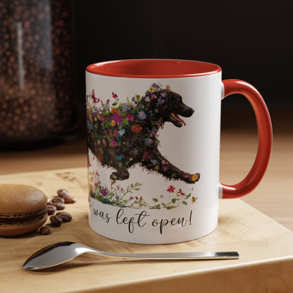 Curly Coated Retriever #2 “Live like the gate was left open" Accent Mugs, 11oz