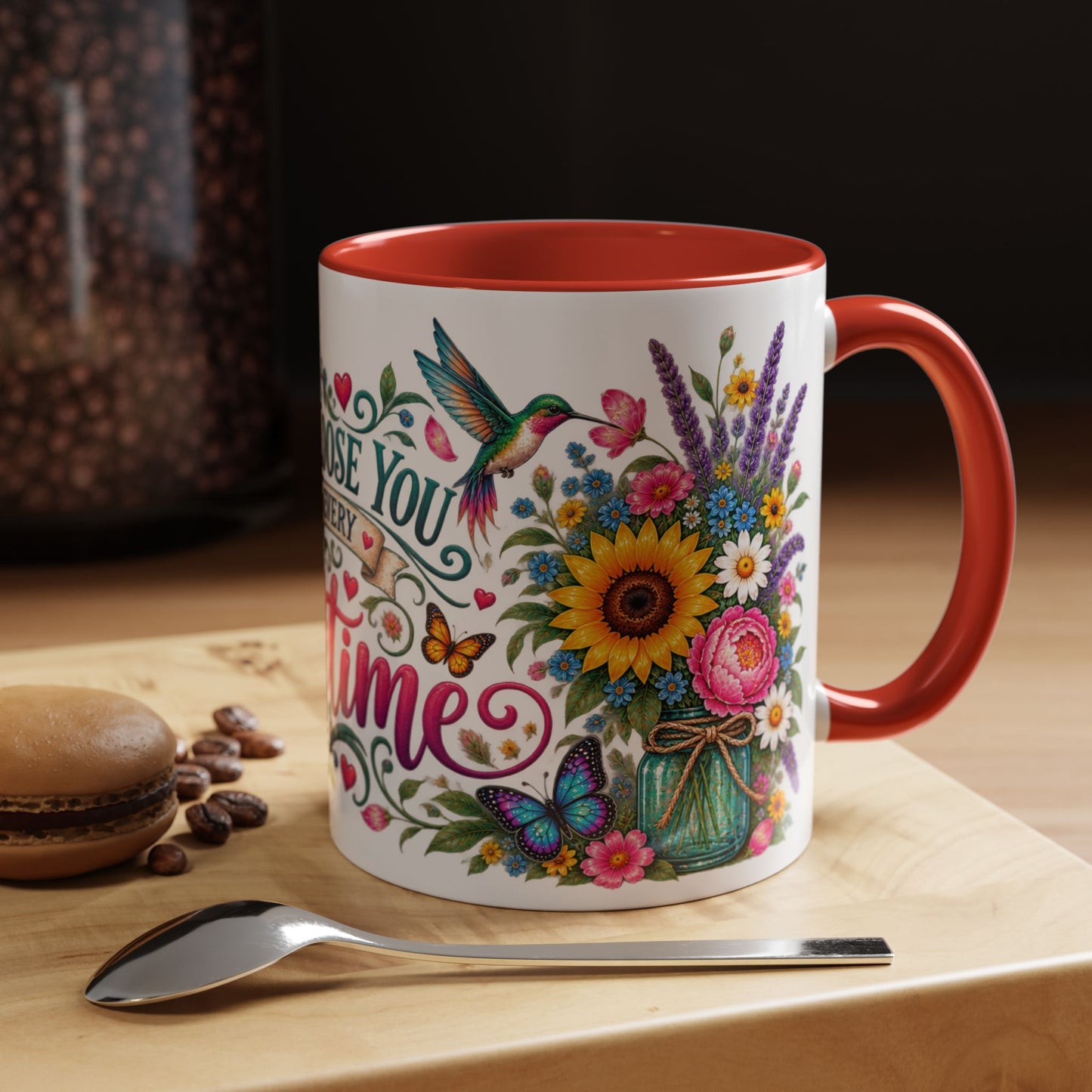 I'd choose you in every lifetime, 11oz  accent mug