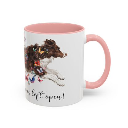 Border Collie #2 “Live like the gate was left open" Accent Mugs, 11oz