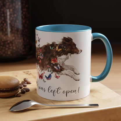 Border Collie #2 “Live like the gate was left open" Accent Mugs, 11oz