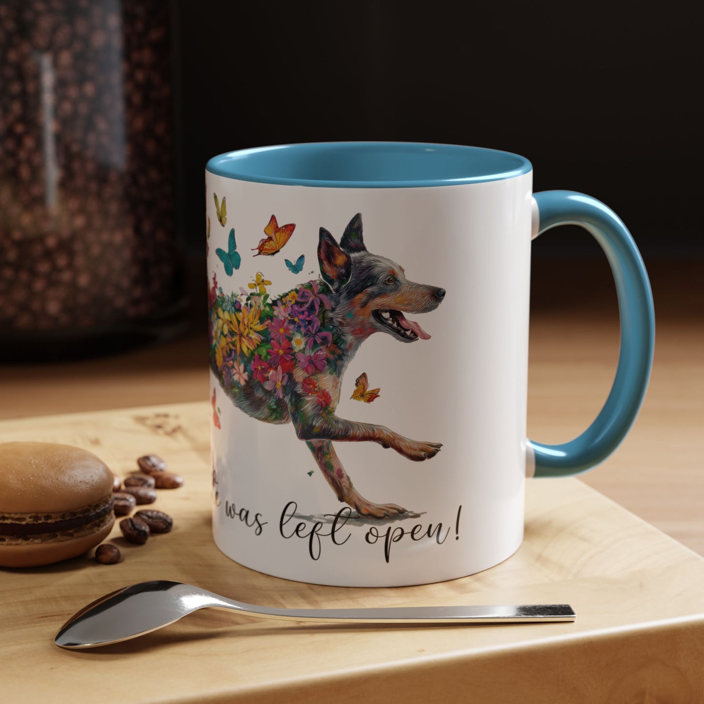 Australian Cattle Dog “Live like the gate was left open" Accent Mugs, 11oz