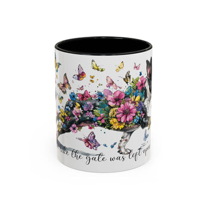 Boston Terrier #2 Live like the gate was left open, Accent Mugs, 11oz