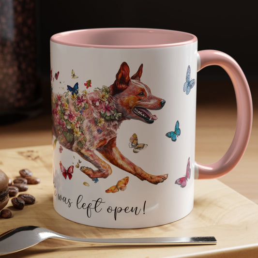 Red Heeler (Cattle dog)  Live like the gate Accent Mugs, 11oz