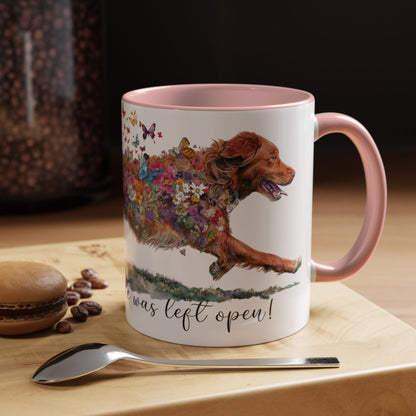 Nova Scotia Duck Tolling Retriever  “Live like the gate was left open" Accent Mugs, 11oz