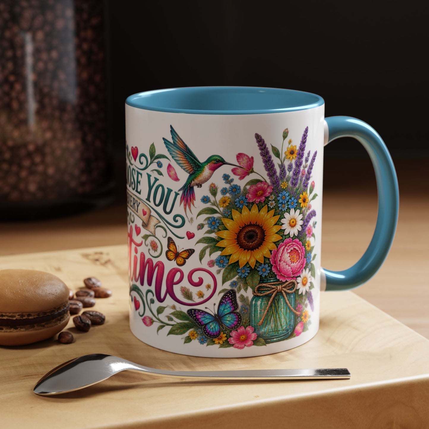 I'd choose you in every lifetime, 11oz  accent mug