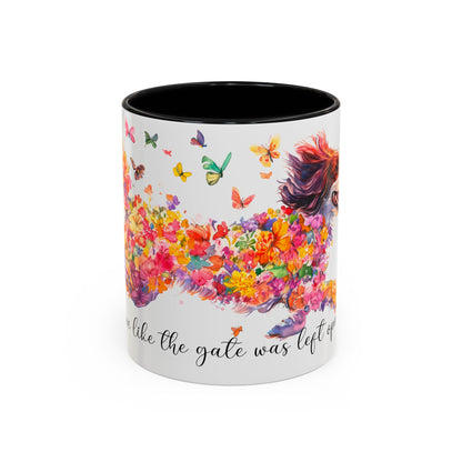 CAVALIER KING CHARLES live like the gate was left open colourful Mugs, 11oz