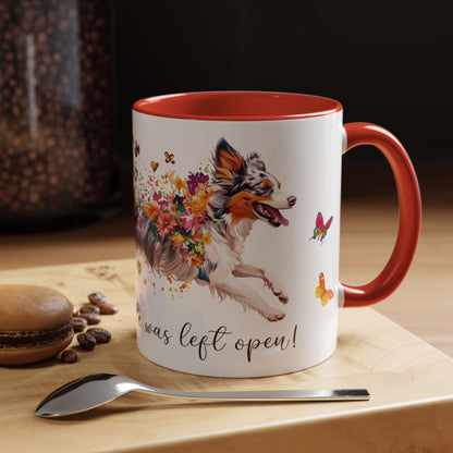 Border Collie #3 “Live like the gate was left open" Accent Mugs, 11oz