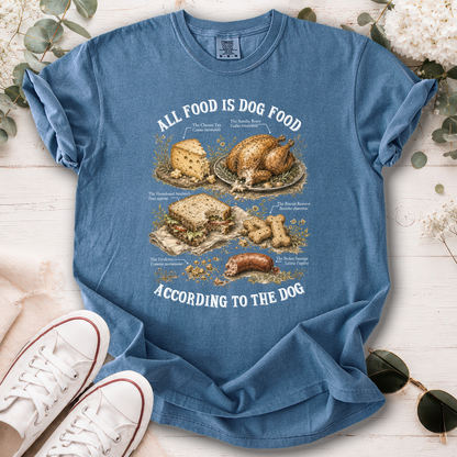 All Food is Dog Food, unisex Comfort Colors T shirt
