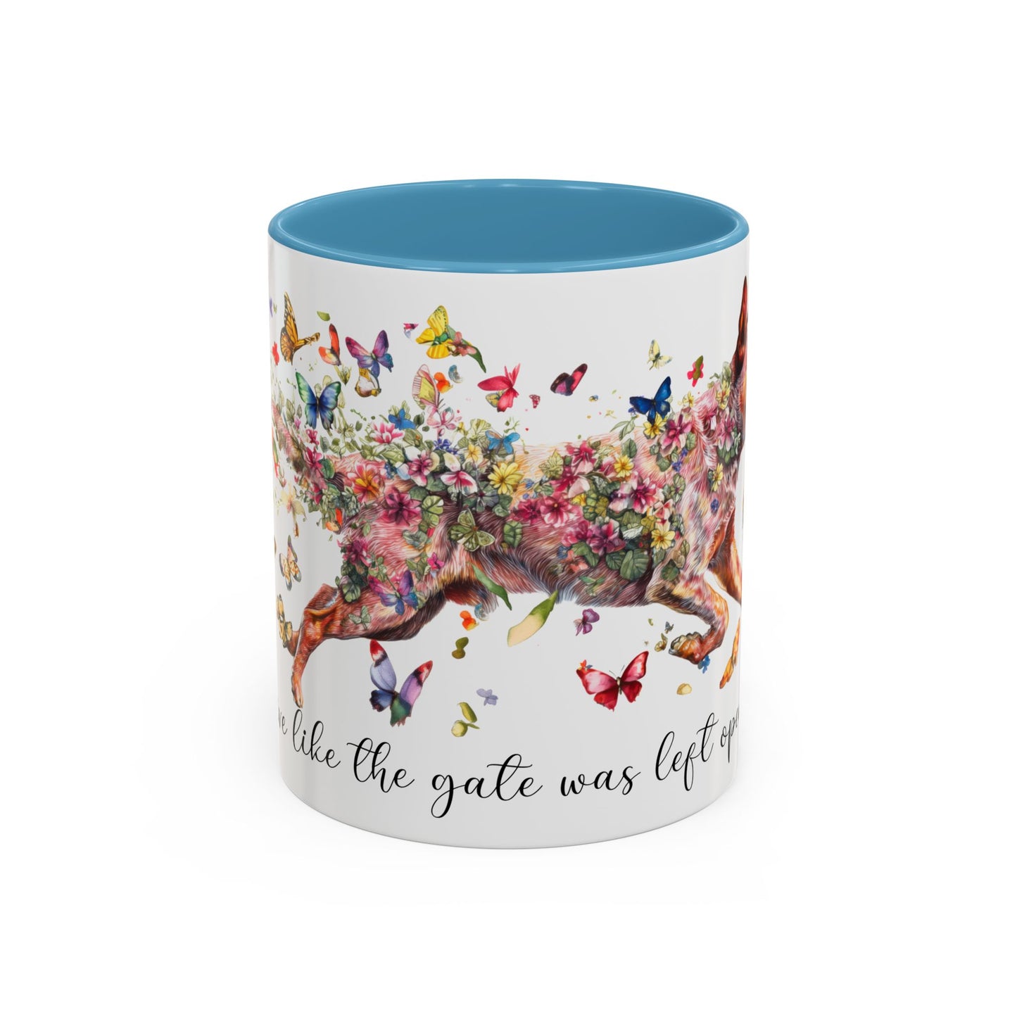 Red Heeler (Cattle dog)  Live like the gate Accent Mugs, 11oz