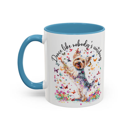 Yorkshire Terrier, Dance like nobody's watching 11oz  Accent Mugs