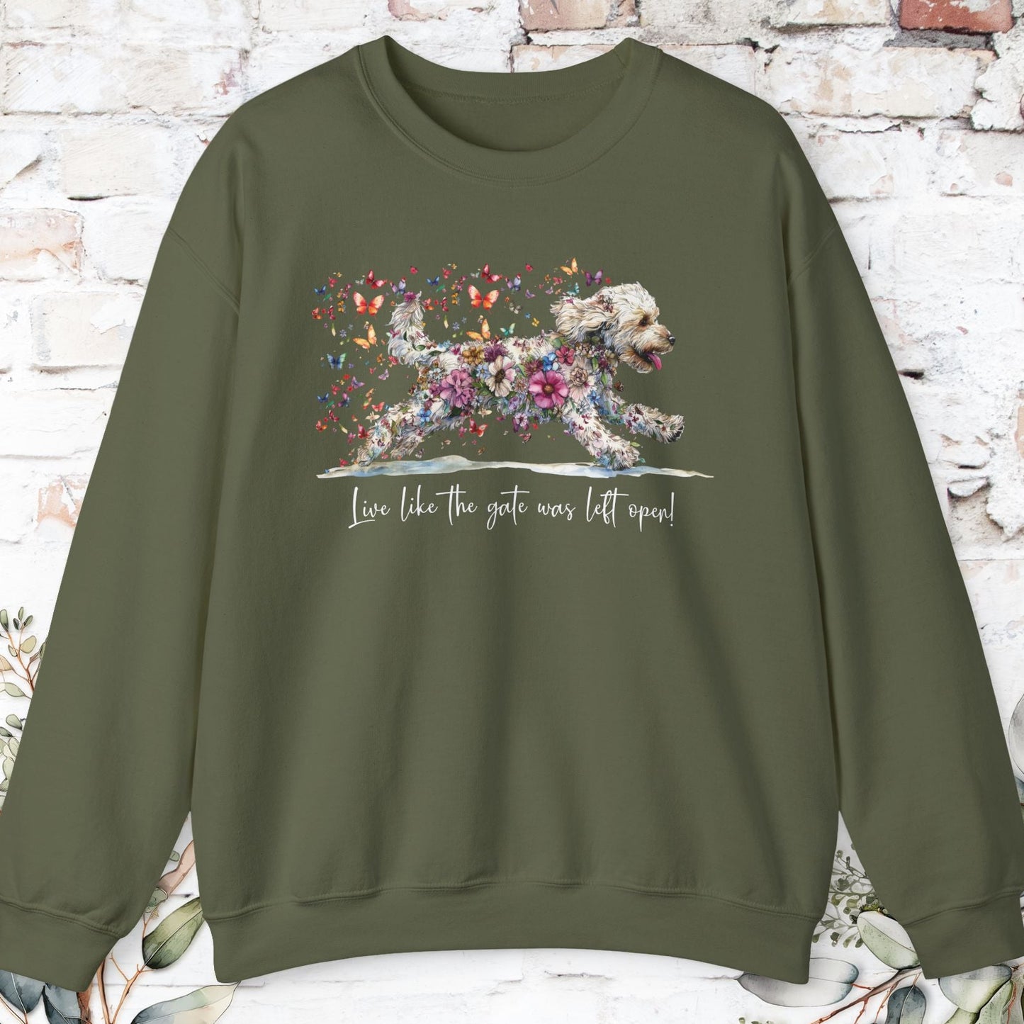Labradoodle #2 Live like the gate was left open. Personalised Sweatshirt
