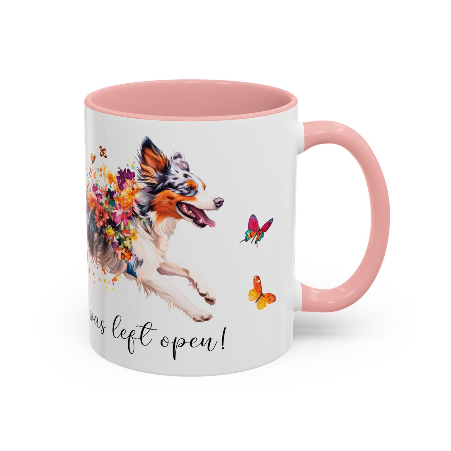 Border Collie #3 “Live like the gate was left open" Accent Mugs, 11oz