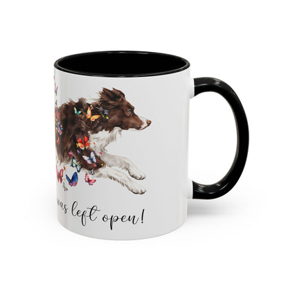 Border Collie #2 “Live like the gate was left open" Accent Mugs, 11oz