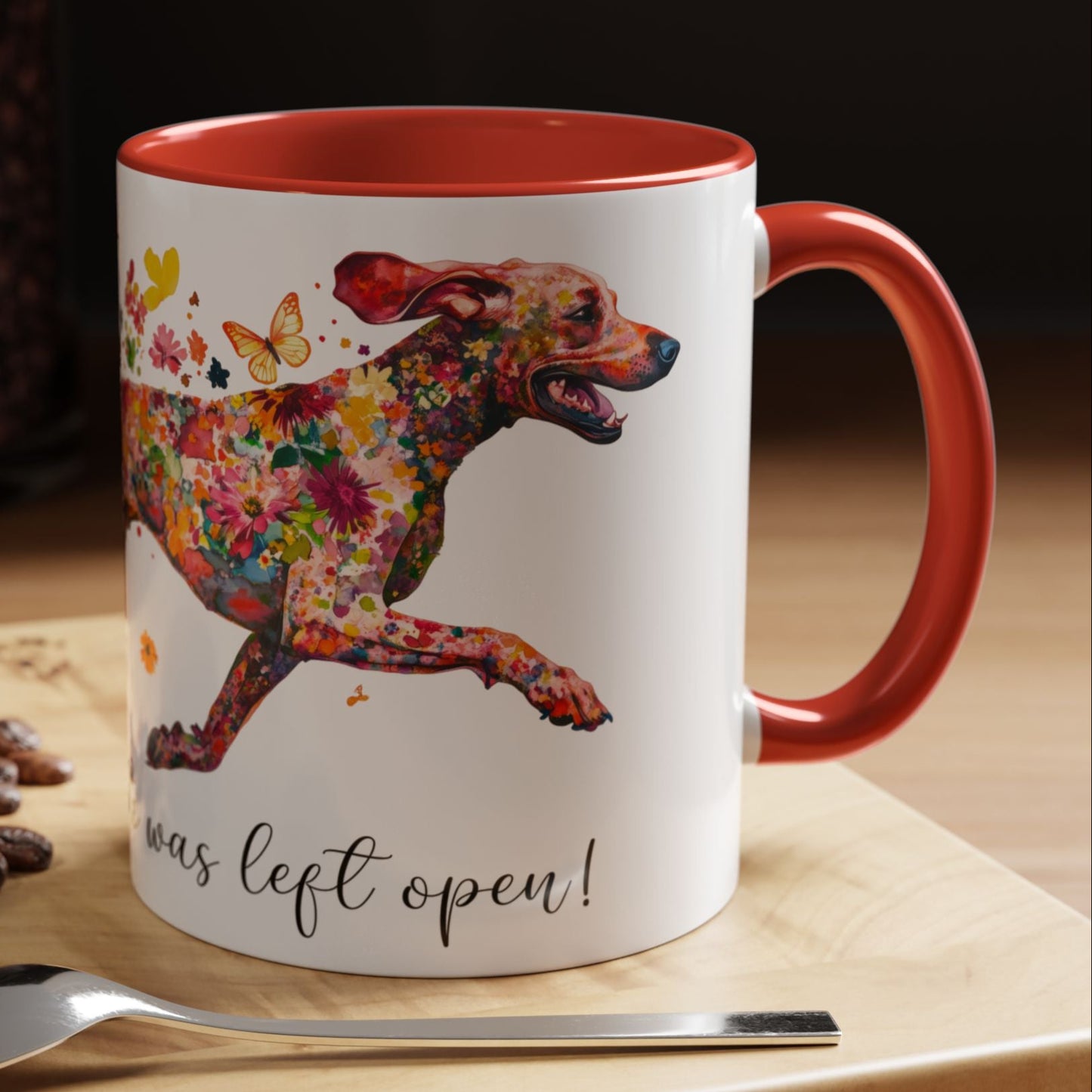 German Short Haired Pointer, Live like the gate was left open, Colorful Accent Mugs, 11oz