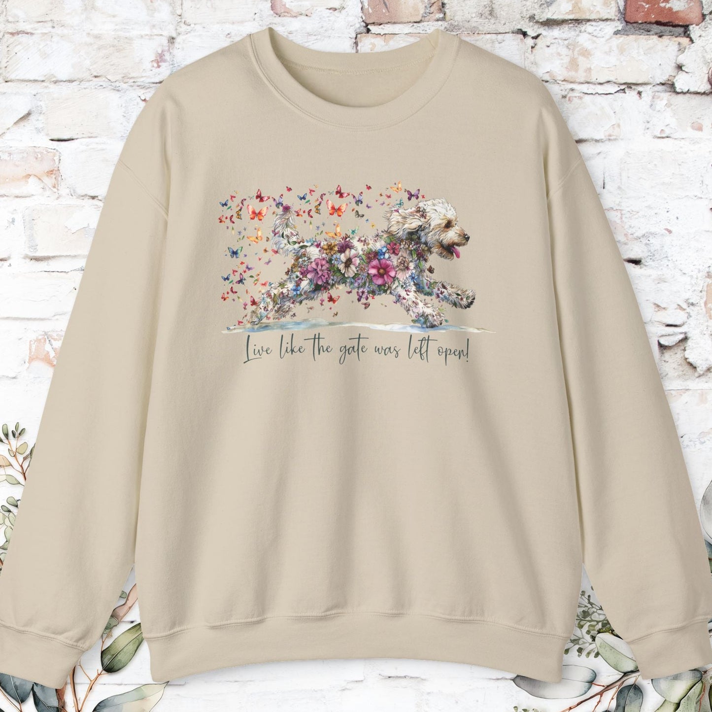 Labradoodle #2 Live like the gate was left open. Personalised Sweatshirt