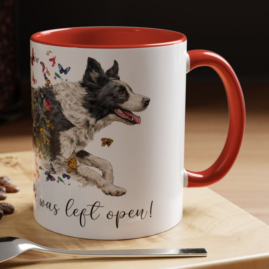 Border Collie #1 “Live like the gate was left open" Accent Mugs, 11oz