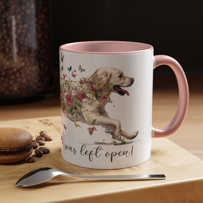 Cream Golden Retriever “Live like the gate was left open" Accent Mugs, 11oz