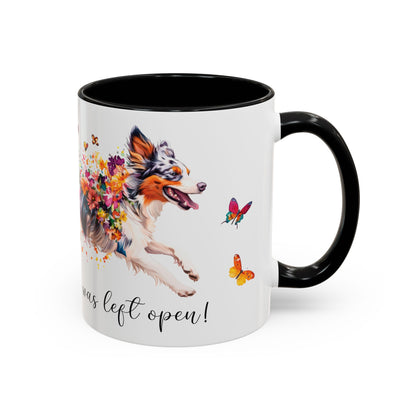 Border Collie #3 “Live like the gate was left open" Accent Mugs, 11oz