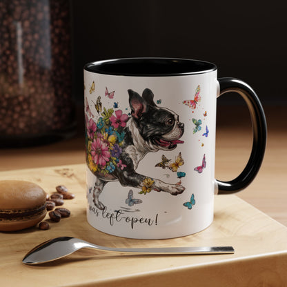 Boston Terrier #2 Live like the gate was left open, Accent Mugs, 11oz