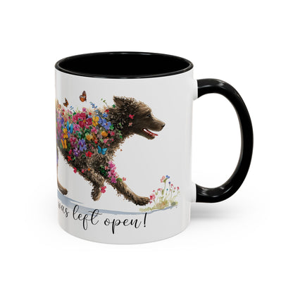 Curly Coated Retriever #1 “Live like the gate was left open" Accent Mugs, 11oz