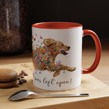 Golden Retriever #2 “Live like the gate was left open" Accent Mugs, 11oz