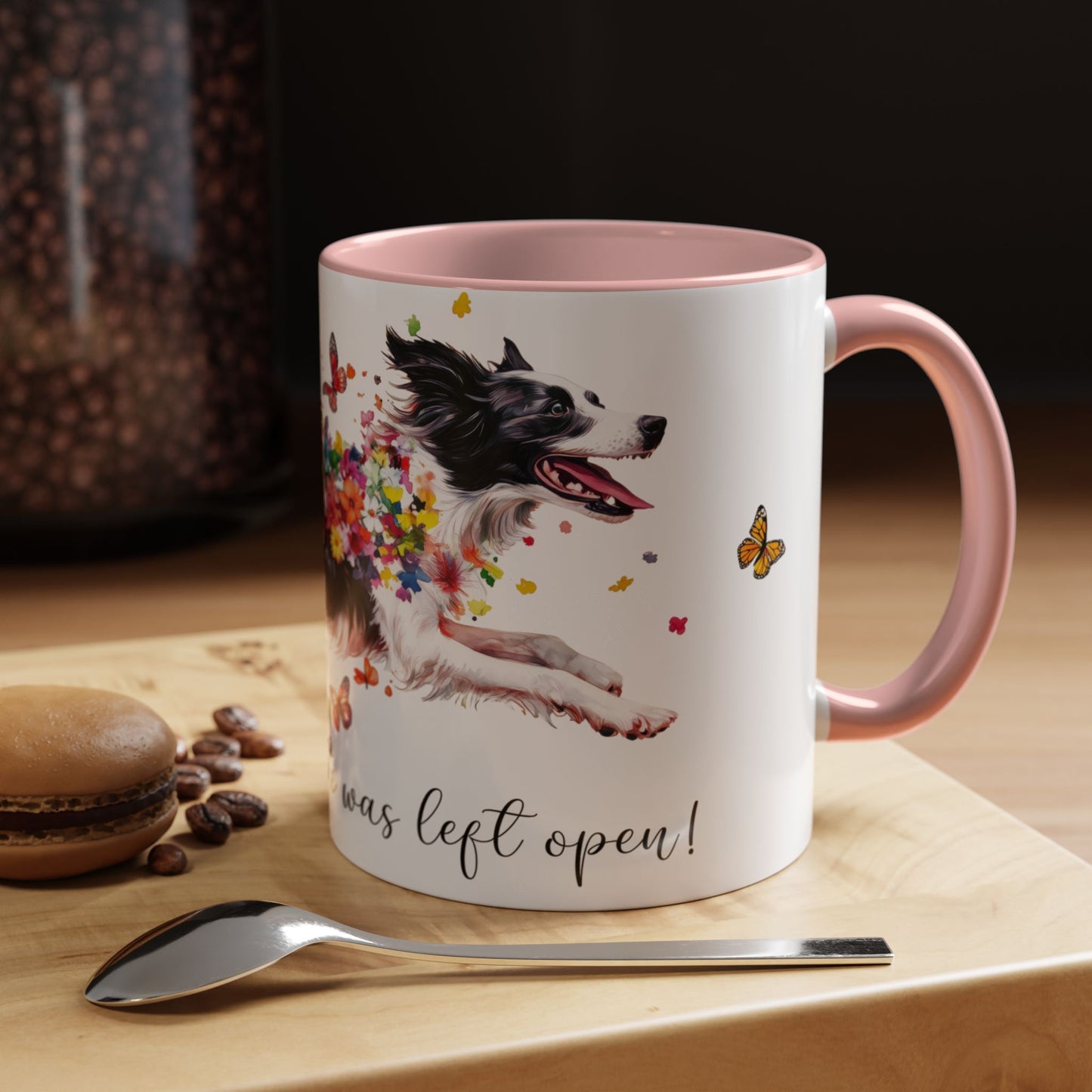 Border Collie,  Live like the gate was left open, Colorful Accent Mugs, 11oz