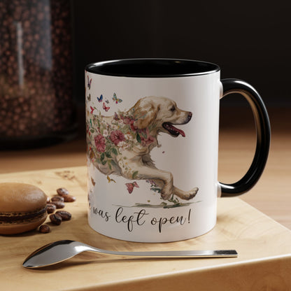 Cream Golden Retriever “Live like the gate was left open" Accent Mugs, 11oz