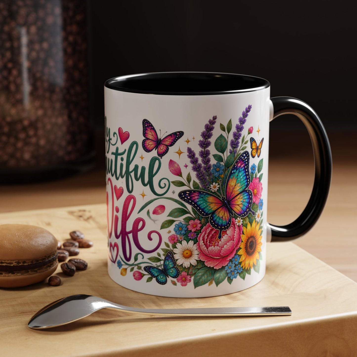 My beautiful wife, 11oz  accent mug