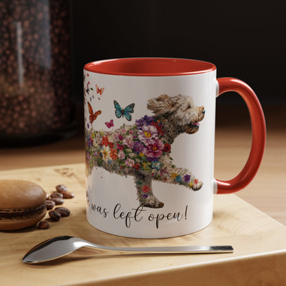 Labradoodle #3 “Live like the gate was left open" Accent Mugs, 11oz