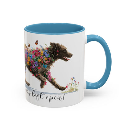 Curly Coated Retriever #1 “Live like the gate was left open" Accent Mugs, 11oz