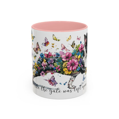 Boston Terrier #2 Live like the gate was left open, Accent Mugs, 11oz