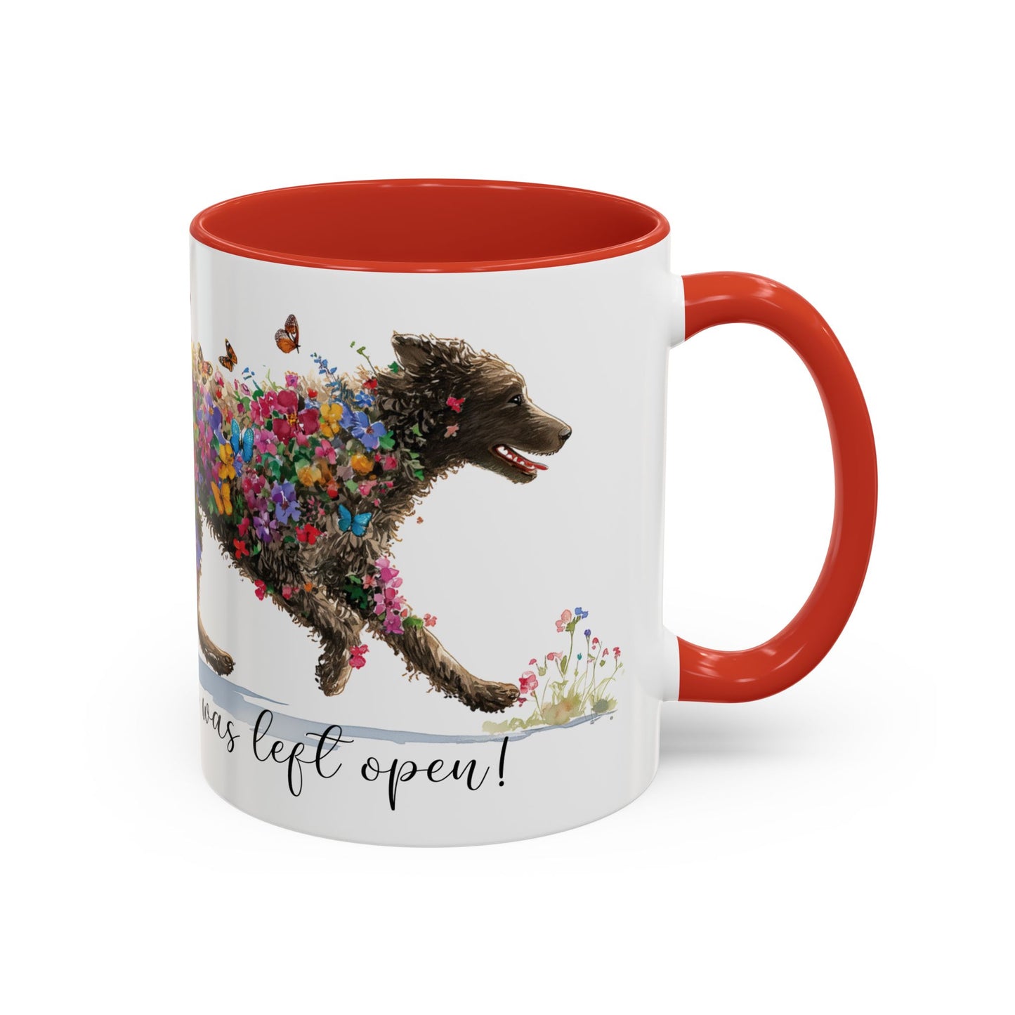 Curly Coated Retriever #1 “Live like the gate was left open" Accent Mugs, 11oz