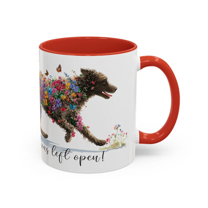 Curly Coated Retriever #1 “Live like the gate was left open" Accent Mugs, 11oz
