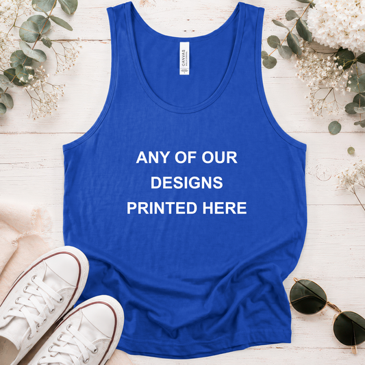 TANK TOP - ANY OF OUR DESIGNS - Unisex Tank