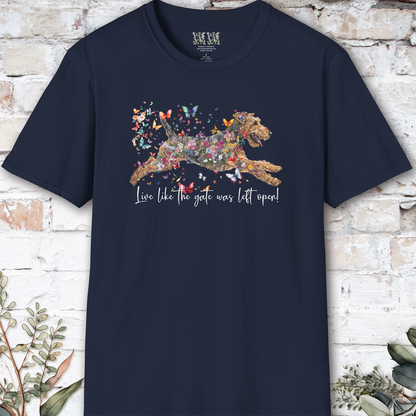 Airedale Terrier "Live like the gate was left open" T shirt