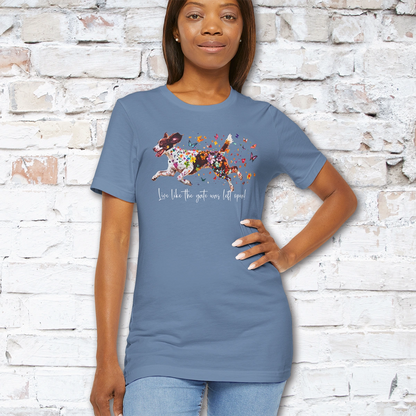 American Brittany #3 "Live like the gate was left open" Unisex T shirt