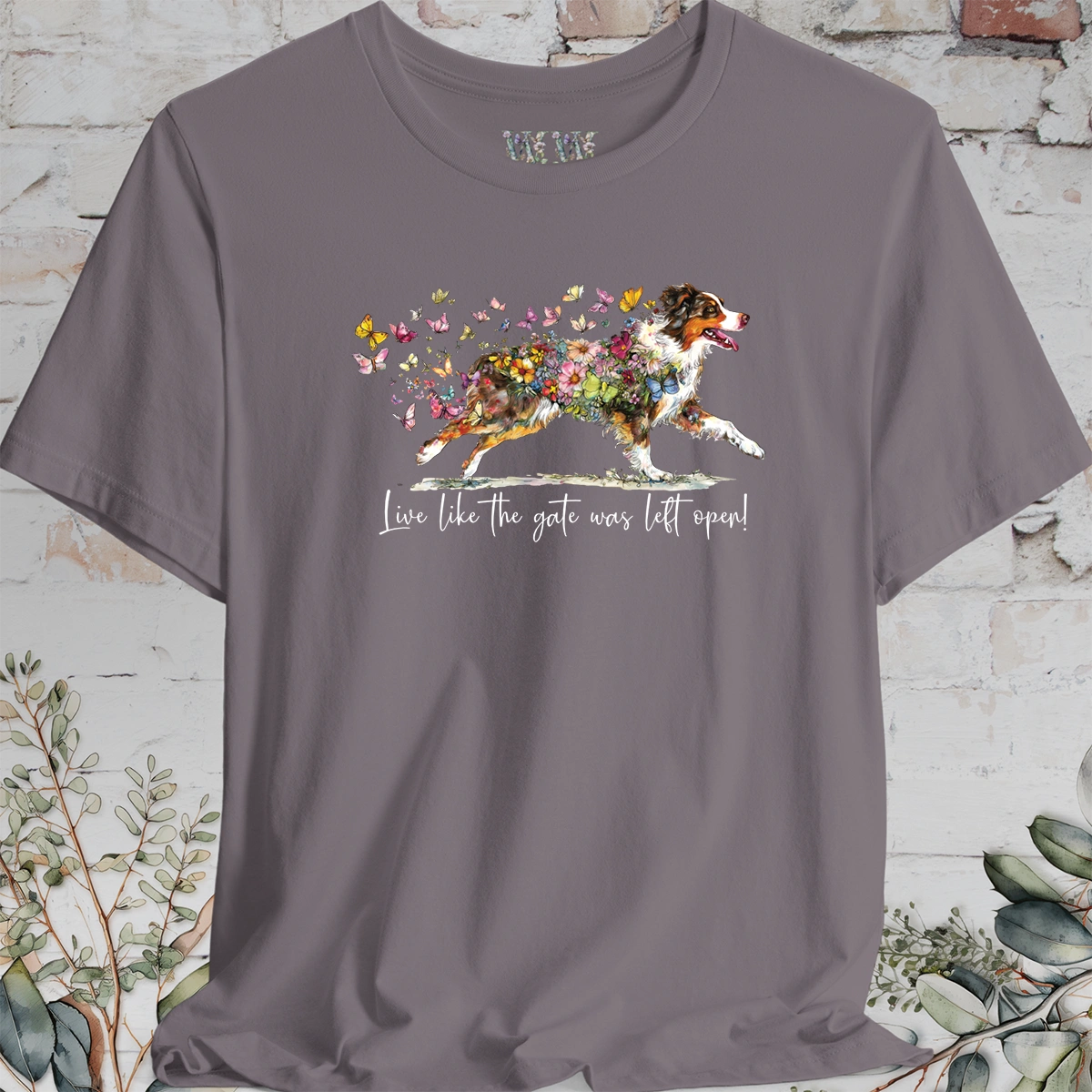 Australian Shepherd (docked) #2 'Live like the gate was left open' T shirt