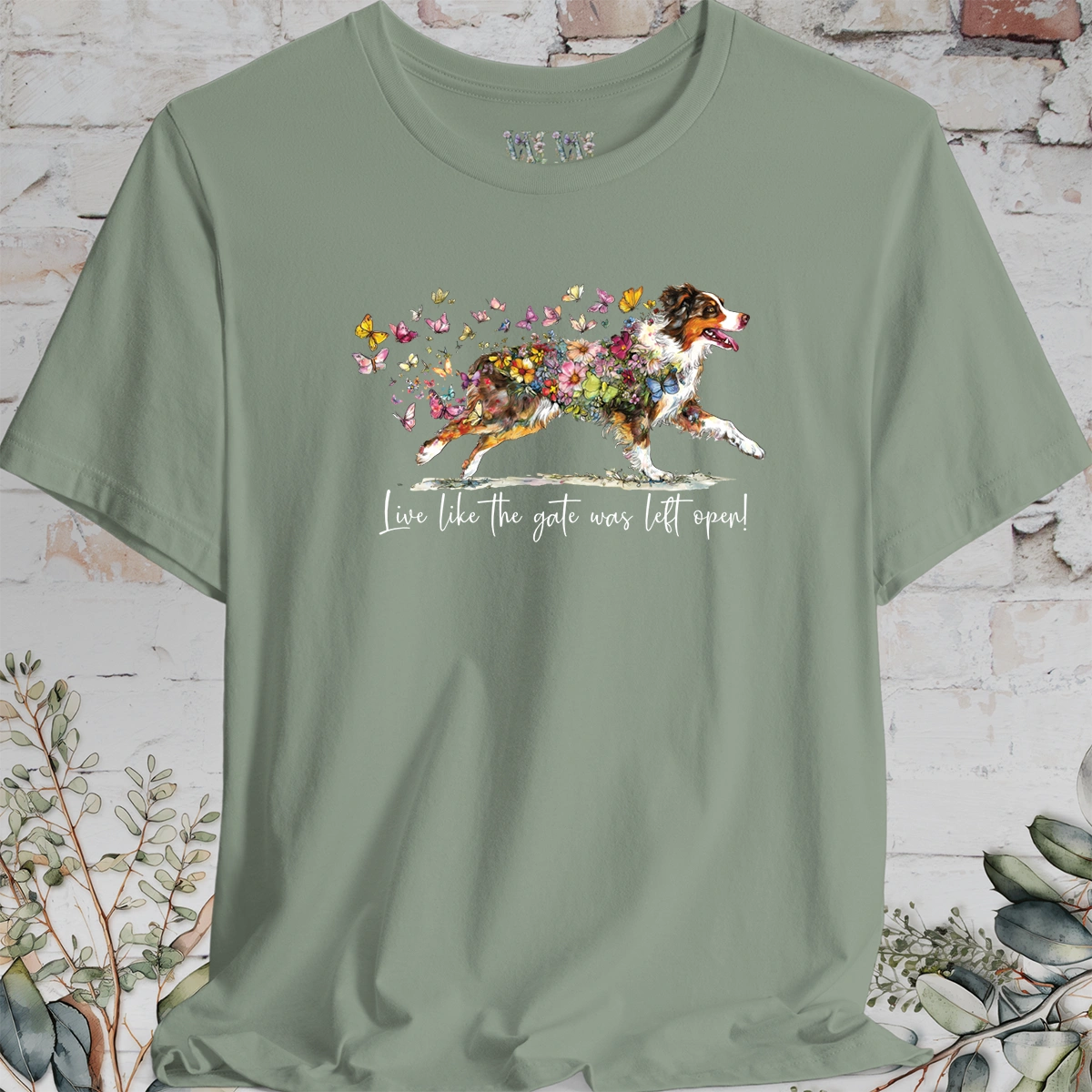 Australian Shepherd (docked) #2 'Live like the gate was left open' T shirt