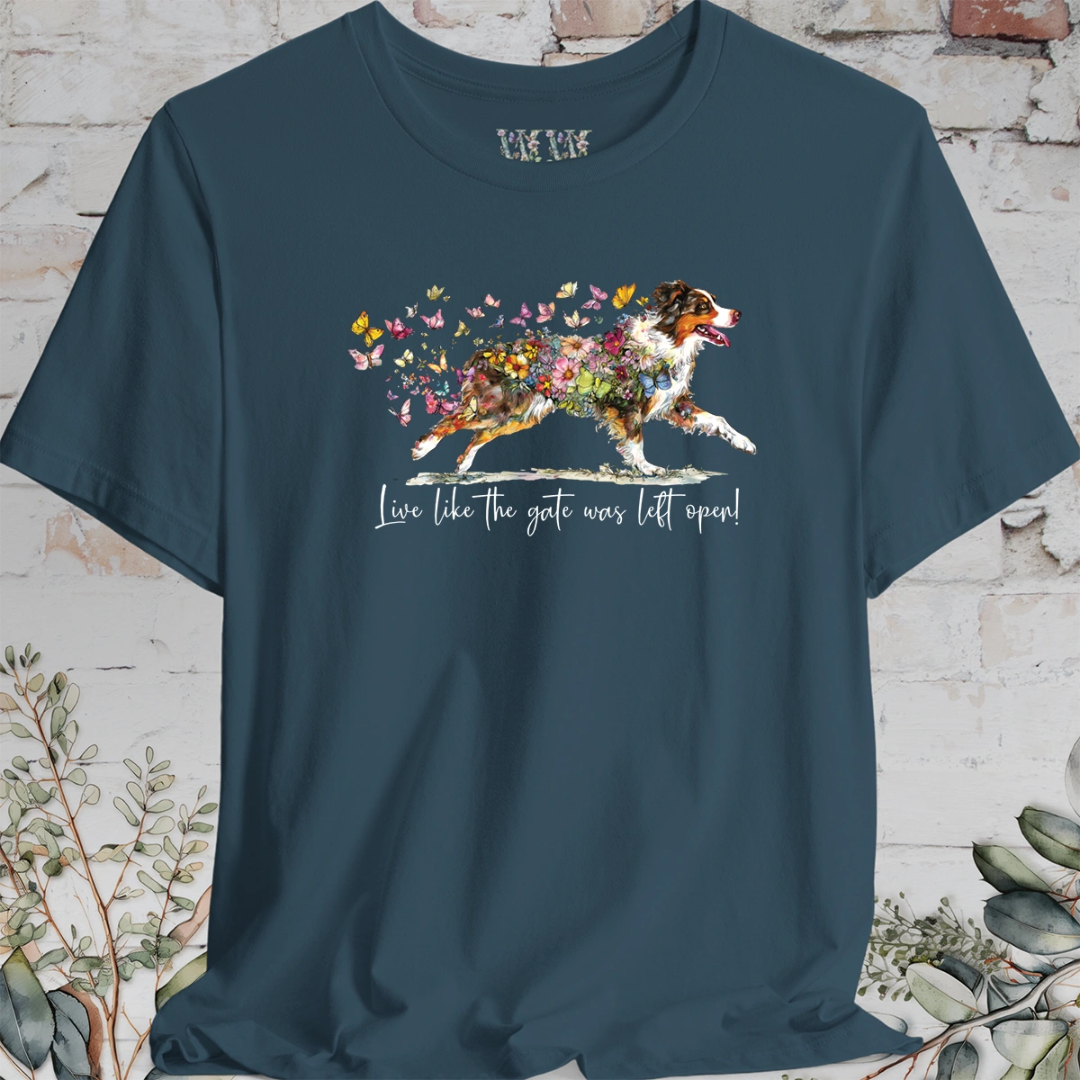 Australian Shepherd (docked) #2 'Live like the gate was left open' T shirt