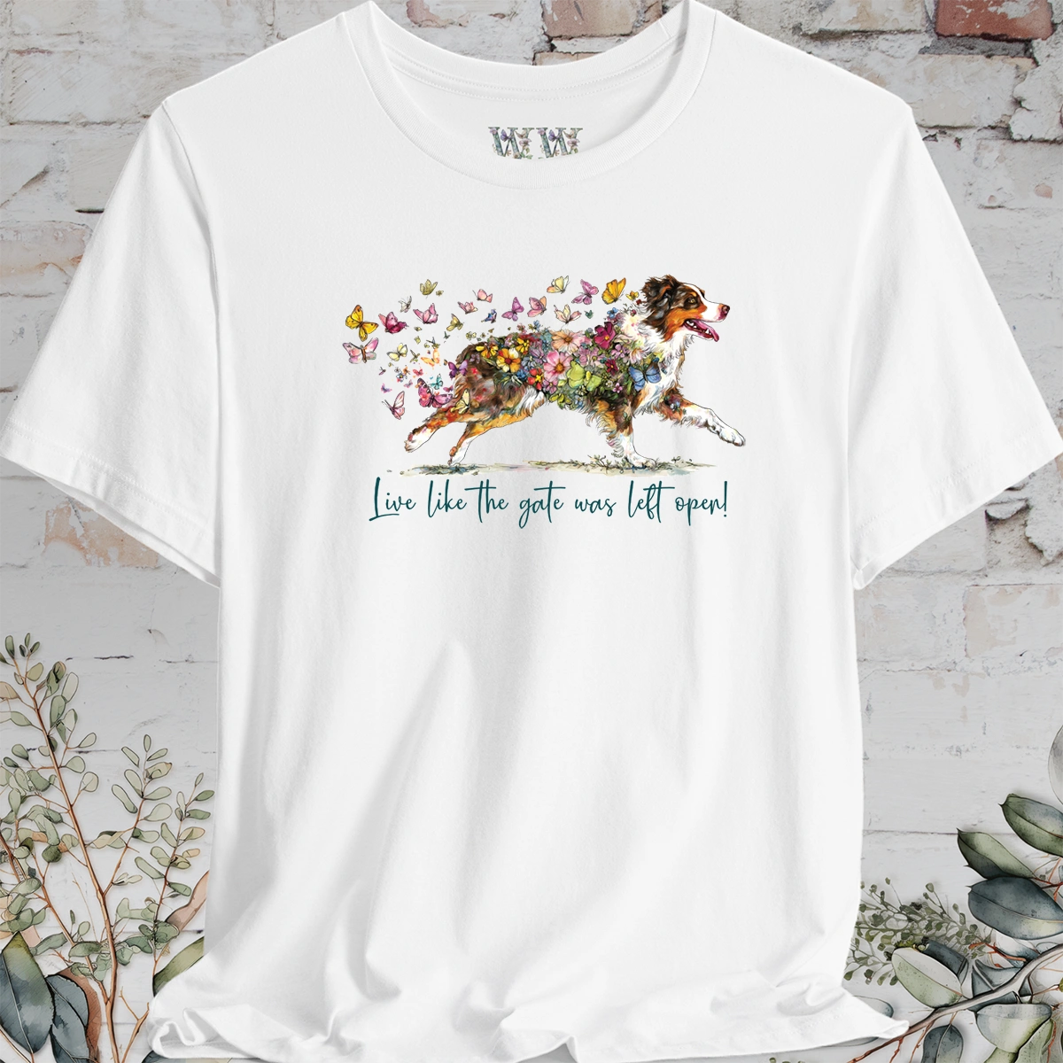 Australian Shepherd (docked) #2 'Live like the gate was left open' T shirt