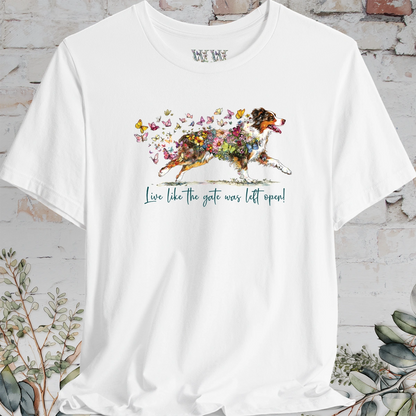 Australian Shepherd (docked) #2 'Live like the gate was left open' T shirt