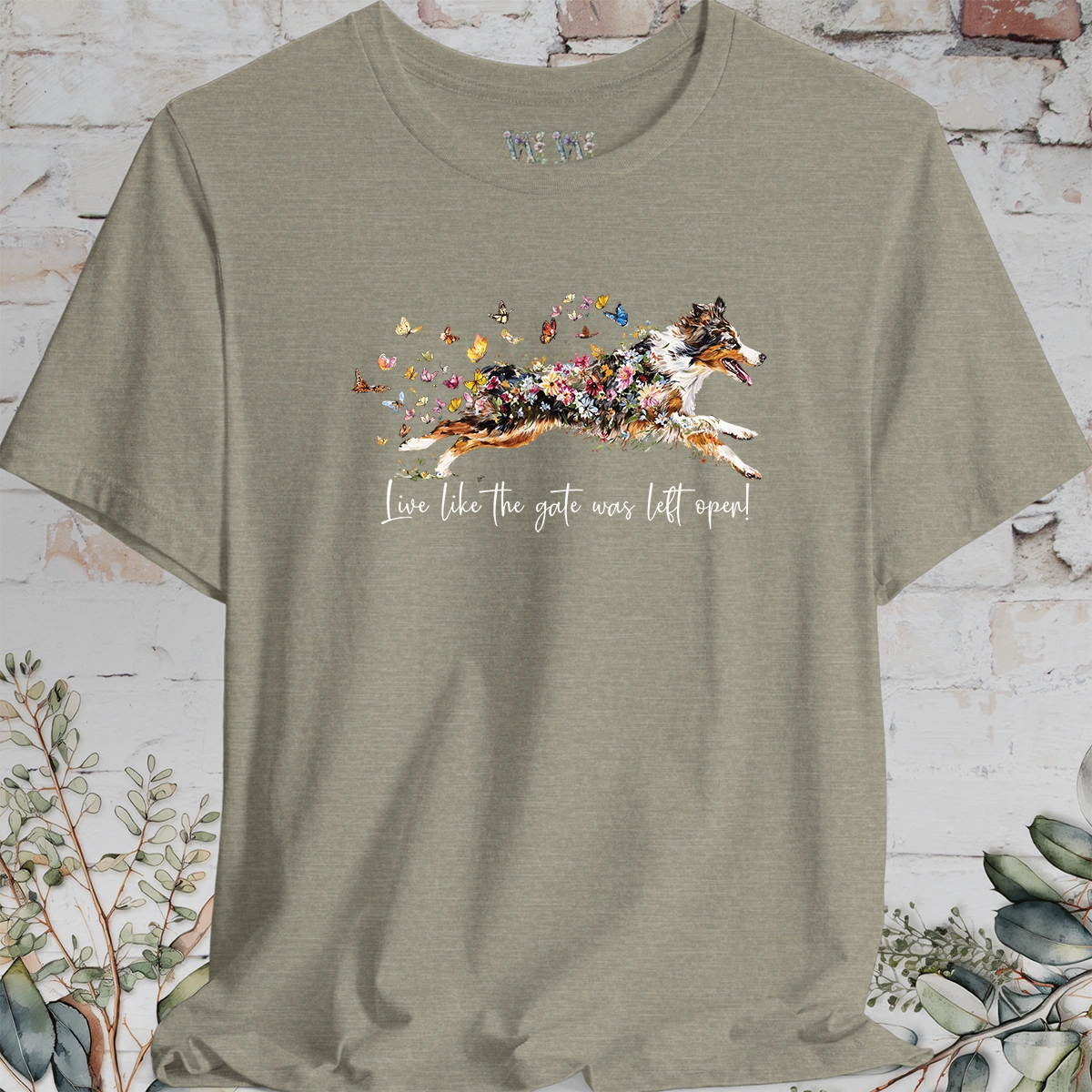 Australian Shepherd (docked) #3 'Live like the gate was left open' T shirt