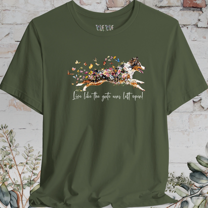 Australian Shepherd (docked) #3 'Live like the gate was left open' T shirt