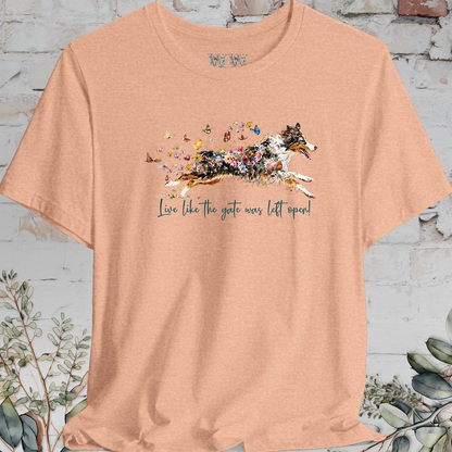 Australian Shepherd (docked) #3 'Live like the gate was left open' T shirt