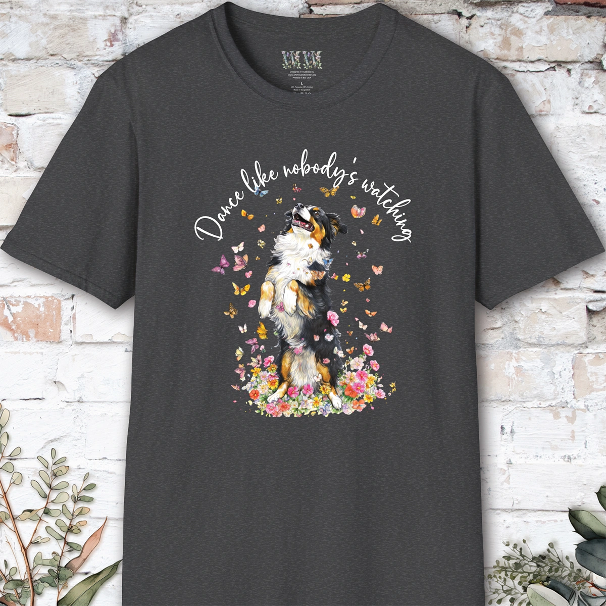 Australian Shepherd "Dance like nobody's watching" unisex T shirt
