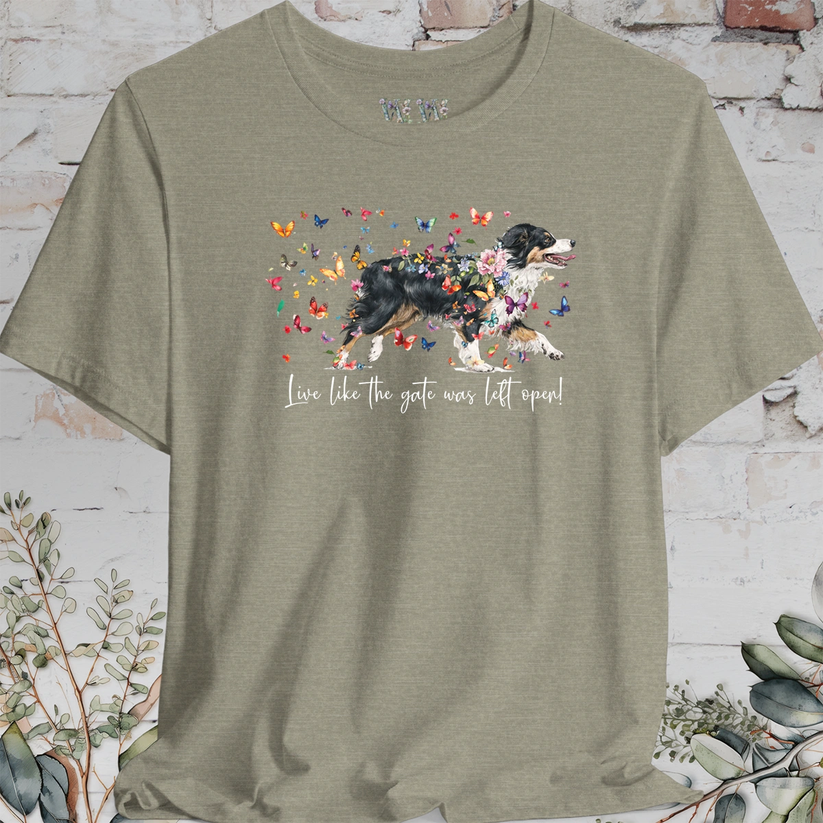 Australian Shepherd NBT #4 'Live like the gate was left open' T shirt