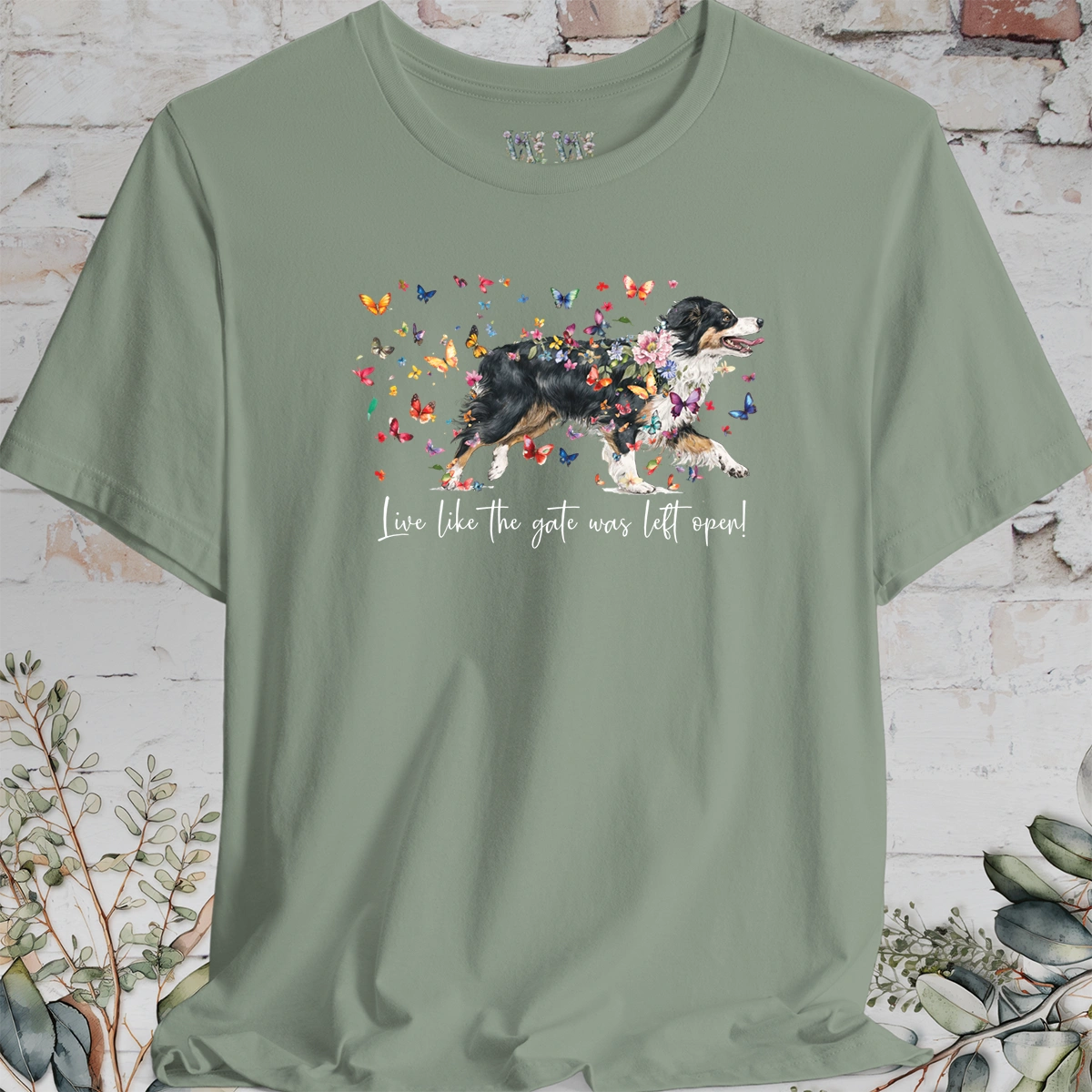Australian Shepherd NBT #4 'Live like the gate was left open' T shirt