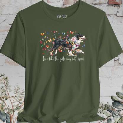 Australian Shepherd NBT #4 'Live like the gate was left open' T shirt
