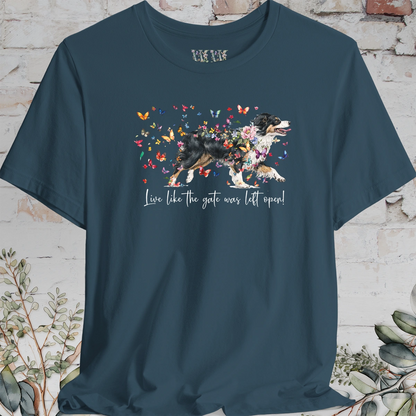 Australian Shepherd NBT #4 'Live like the gate was left open' T shirt