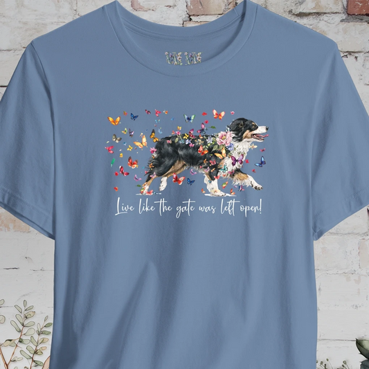 Australian Shepherd NBT #4 'Live like the gate was left open' T shirt